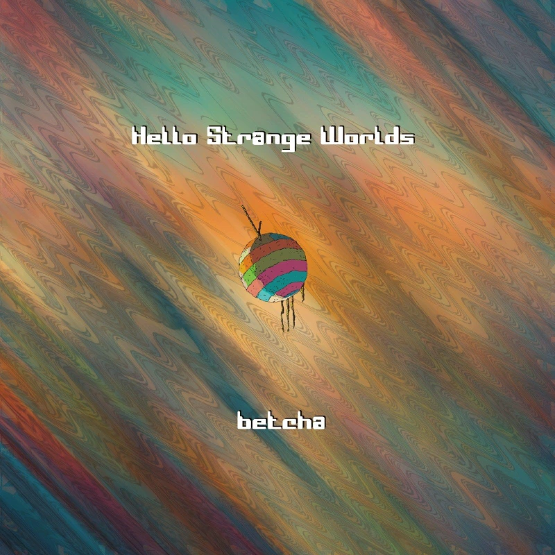 Hello Strange Worlds ジャケット